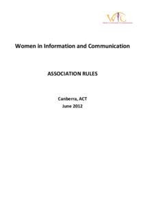 Women in Information and Communication  ASSOCIATION RULES Canberra, ACT June 2012