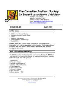 The Canadian Addison Society La Société canadienne d’Addison 193 Elgin Avenue West Goderich, Ontario N7A 2E7 Toll free number: Email: 