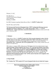 February 21, 2012 Mr. Mike Bacca Cal Fire Forest Practice Manager 6105 Airport Rd Redding, CA[removed]Re: EPIC Comments regarding Timber Harvest Plan 2-11-064TRI “Southern Star”