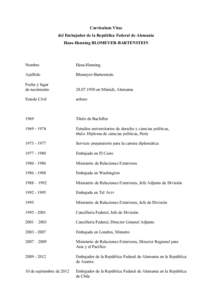 Curriculum Vitae del Embajador de la República Federal de Alemania Hans-Henning BLOMEYER-BARTENSTEIN Nombre