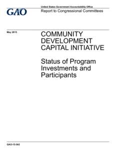 GAO, Community Development Capital Initiative: Status of Program Investments and Participants