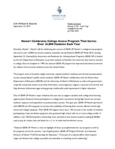 FOR IMMEDIATE RELEASE September 22, 2014 Media Contacts Hawai‘i P-20 – Lesli Yogi [removed]