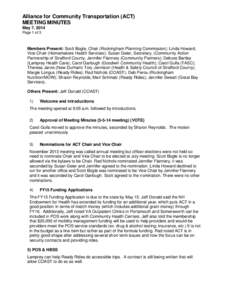 Alliance for Community Transportation (ACT) MEETING MINUTES May 7, 2014 Page 1 of 3  Members Present: Scott Bogle, Chair (Rockingham Planning Commission); Linda Howard,