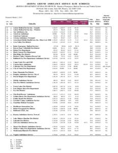 ARIZONA GROUND AMBULANCE SERVICE RATE SCHEDULE ARIZONA DEPARTMENT OF HEALTH SERVICES, Bureau of Emergency Medical Services and Trauma System 150 North 18th Avenue, Suite 540, Phoenix, AZ, [removed]Phone: ([removed] - 