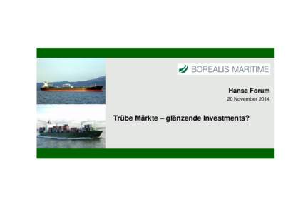 Microsoft PowerPoint - Borealis Maritime - Hansa Forum.pptx [Read-Only]