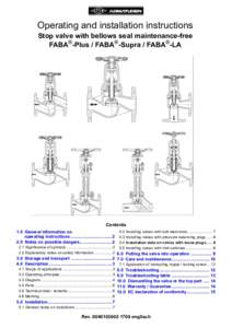 Operating and installation instructions Stop valve with bellows seal maintenance-free FABA®-Plus / FABA®-Supra / FABA®-LA Contents 1.0 General information on