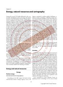 Chapter VI  Energy, natural resources and cartography Among the several UN bodies dedicated to the conservation, development and use of energy and natural resources, the International Atomic Energy Agency (iaea), in addi