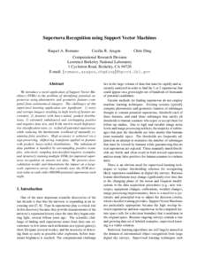 Supernova Recognition using Support Vector Machines Raquel A. Romano Cecilia R. Aragon  Chris Ding