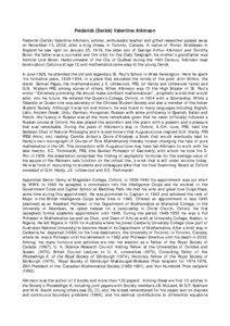 Frederick (Derick) Valentine Atkinson Frederick (Derick) Valentine Atkinson, scholar, enthusiastic teacher and gifted researcher passed away on November 13, 2002, after a long illness, in Toronto, Canada. A native of Pinner, Middlesex in