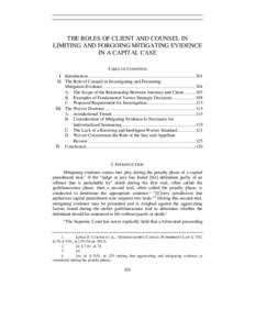 THE ROLES OF CLIENT AND COUNSEL IN LIMITING AND FORGOING MITIGATING EVIDENCE IN A CAPITAL CASE TABLE OF CONTENTS I. Introduction ...........................................................................................