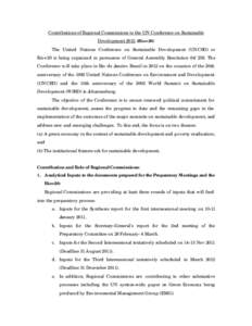 Contributions of Regional Commissions to the UN Conference on Sustainable DevelopmentRio+20) The United Nations Conference on Sustainable Development (UNCSD) or Rio+20 is being organized in pursuance of General As