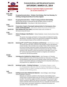 Demonstrations and Educational Sessions  SATURDAY, MARCH 15, 2014 Online pre-registration highly recommended for sessions marked by *** 9 am – 5pm