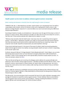      Health system can do more to address violence against women: researcher    Better training and education critical for front‐line staff caring for victims of violence 