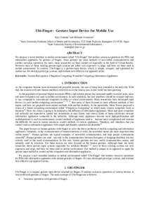 Ubi-Finger: Gesture Input Device for Mobile Use Koji Tsukadaa and Michiaki Yasumurab a Keio University Graduate School of Media and Governance, 5322 Endo Fujisawa, Kanagawa, Japan b