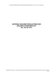 NATIONAL BUILDING REGULATIONS AND BUILDING STANDARDS ACT NO. 103 OFas amended )  NATIONAL BUILDING REGULATIONS AND BUILDING STANDARDS ACT NO. 103 OF 1977
