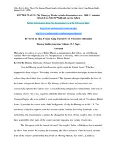 Video Review: Better Places: The Hmong of Rhode Island a Generation Later by Chia Youyee Vang, Hmong Studies Journal, 12: [removed]BETTER PLACES: The Hmong of Rhode Island a Generation Later, 2011, 51 minutes Directed