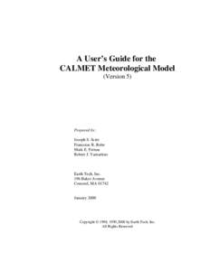 A User’s Guide for the CALMET Meteorological Model (Version 5) Prepared by: Joseph S. Scire