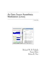 An Open Source Anaesthesia Workstation (Linux) revision 09α Richard W. D. Nickalls Simon Dales