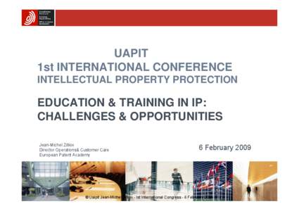 UAPIT 1st INTERNATIONAL CONFERENCE INTELLECTUAL PROPERTY PROTECTION EDUCATION & TRAINING IN IP: CHALLENGES & OPPORTUNITIES