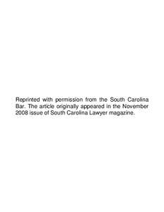 Reprinted with permission from the South Carolina Bar. The article originally appeared in the November 2008 issue of South Carolina Lawyer magazine. New Immigration Act for S.C. Employers
