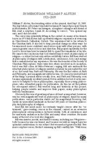 IN MEMORIAM: WILLIAM P. ALSTON 1921–2009 William P. Alston, the founding editor of this journal, died Sept. 13, 2009.