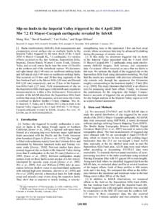 GEOPHYSICAL RESEARCH LETTERS, VOL. 38, L01308, doi:2010GL045235, 2011  Slip on faults in the Imperial Valley triggered by the 4 April 2010 Mw 7.2 El Mayor‐Cucapah earthquake revealed by InSAR Meng Wei,1 David S