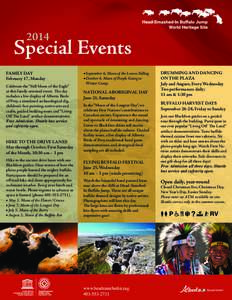 2014  Special Events FAMILY DAY February 17, Monday Celebrate the “Full Moon of the Eagle”