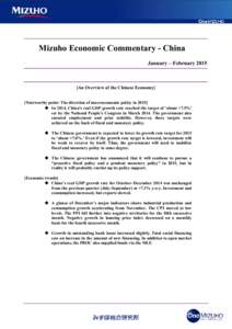 Mizuho Economic Commentary - China January – FebruaryAn Overview of the Chinese Economy] [1oteworthy point: The direction of macroeconomic policy in 2015] ◆ In 2014, China’s real GDP growth rate reached the 