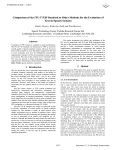 INTERSPEECHICSLP  Comparison of the ITU-T P.85 Standard to Other Methods for the Evaluation of Text-to-Speech Systems Dmitry Sityaev, Katherine Knill and Tina Burrows Speech Technology Group, Toshiba Research Eur