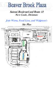 Saienni Boulevard and Route Route 13 New Castle, Castle, Delaware Join Wawa, Wawa, Food Lion, and Walgreen’