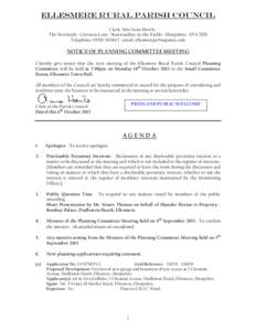 ELLESMERE RURAL PARISH COUNCIL Clerk: Mrs Anne Howls The Newlands ~ Crosscut Lane ~ Stanwardine-in-the-Fields ~ Shropshire ~ SY4 2DD Telephone:  ~ email:   NOTICE OF PLANNING COMMITTEE 