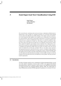 3  Semi-Supervised Text Classification Using EM Kamal Nigam Andrew McCallum Tom Mitchell