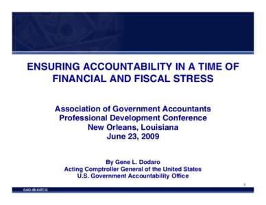 GAO-09-847CG Ensuring Accountability in a Time of Financial and Fiscal Stress