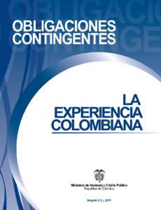 OBLIGACIONES CONTINGENTES LA EXPERIENCIA COLOMBIANA  Ministerio de Hacienda y Crédito Público
