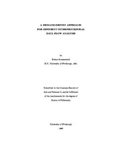 A DEMAND-DRIVEN APPROACH FOR EFFICIENT INTERPROCEDURAL DATA FLOW ANALYSIS by Evelyn Duesterwald