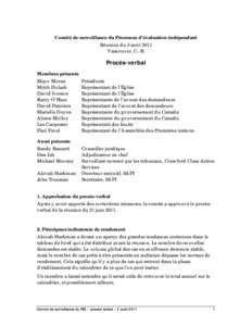 Comité de surveillance du Processus d’évaluation indépendant Réunion du 3 août 2011 Vancouver, C.-B. Procès-verbal Membres présents