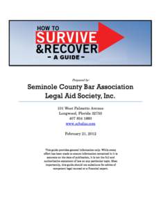 Prepared by:  Seminole County Bar Association Legal Aid Society, Inc. 101 West Palmetto Avenue Longwood, Florida 32750