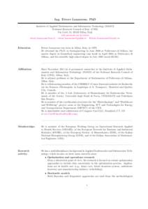 Ing. Ettore Lanzarone, PhD Institute of Applied Mathematics and Information Technology (IMATI) National Research Council of Italy (CNR) Via Corti 12, 20133 Milan, Italy web.mi.imati.cnr.it/ettore  