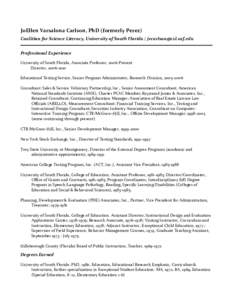 JoEllen Varsalona Carlson, PhD (formerly Perez) Coalition for Science Literacy, University of South Florida /  Professional Experience University of South Florida, Associate Professor, 2006-Present D