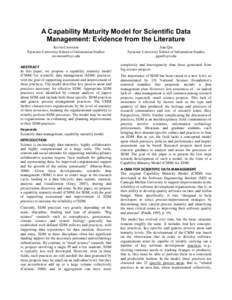 A Capability Maturity Model for Scientific Data Management: Evidence from the Literature Kevin Crowston Syracuse University School of Information Studies [removed] ABSTRACT