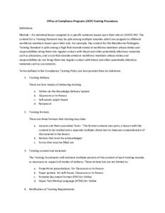 Office of Compliance Programs (OCP) Training Procedures Definitions Module – An individual lesson assigned to a specific audience based upon their role at LSUHSC-NO. The content for a Training Standard may be split amo