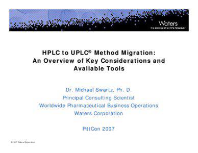 HPLC to UPLC® Method Migration: An Overview of Key Considerations and Available Tools