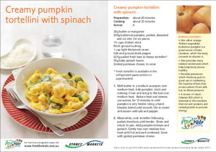 Creamy pumpkin tortellini with spinach Creamy pumpkin tortellini with spinach Preparation: