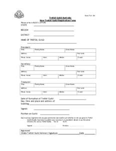 Form TG4./08  Trefoil Guild Australia New Trefoil Guild Registration Form Please write in BLOCK LETTERS