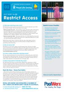 02 Fact Sheet No.02 Restrict Access Q.	What does restricting access mean? A. Restricting access means ensuring there is a barrier between your child