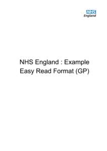 NHS England : Example Easy Read Format (GP) The NHS Friends and Family Test The GP Surgery you visited was called: