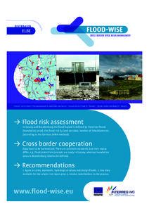 Poster_1+2_Opmaak:42 Pagina 2  ELBE Pictures: Part of a draft PFRA-map prepared for stakeholder conference | Pontoon berth in flood (© F. Trosien) | Old port & dike, Mühlberg (© F. Trosien)