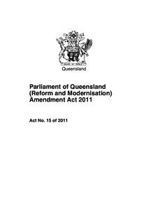 Queensland  Parliament of Queensland (Reform and Modernisation) Amendment Act 2011