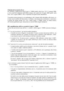 Chiarimenti in materia di oro Per facilitare l’applicazione della Legge npubbl. nella Gazz. Uff. 21 gennaio 2000, n. 16) e del Provvedimento dell’Ufficio italiano dei cambi del 14 lugliopubbl. nella 