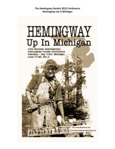 Ernest Hemingway / The Sun Also Rises / Petoskey /  Michigan / In Our Time / Indian Camp / Hemingway / H.R. Stoneback / Big Two-Hearted River / Up in Michigan / Literature / American literature / Short stories